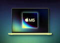 اپل تراشه M5 را با تمرکز بر هوش مصنوعی و GPU جدید رونمایی کرد