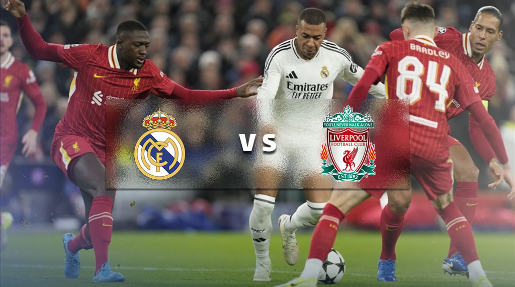 ساعت بازی لیورپول - رئال مادرید | شاگردان اسلوت به دنبال انتقام از رئال