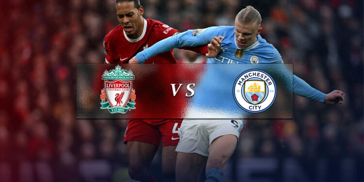 ساعت بازی منچسترسیتی و لیورپول | ترکیب احتمالی و وضعیت دو تیم